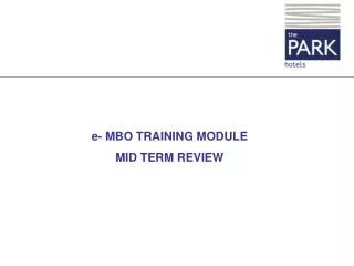 e- MBO TRAINING MODULE MID TERM REVIEW
