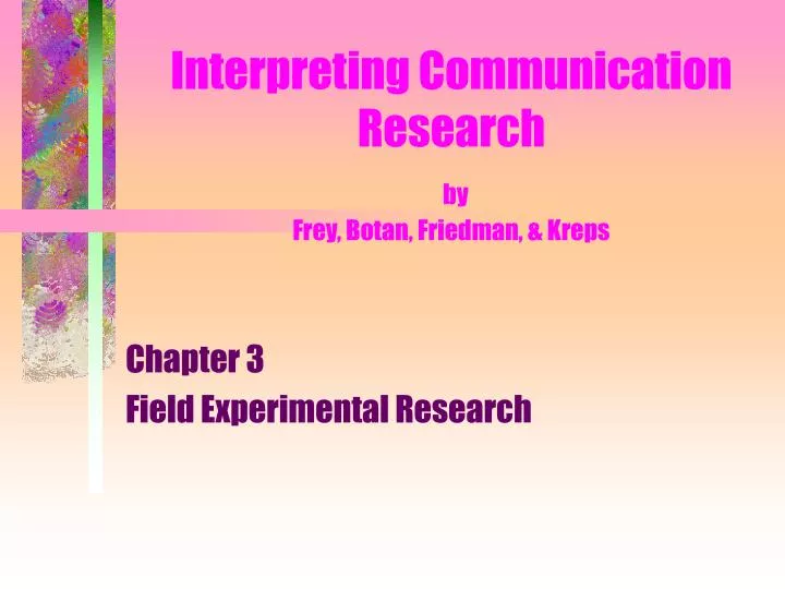 interpreting communication research by frey botan friedman kreps