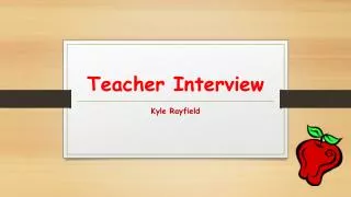 Teacher Interview