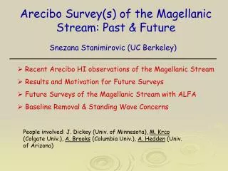 Arecibo Survey(s) of the Magellanic Stream: Past &amp; Future