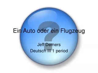 ein auto oder ein flugzeug