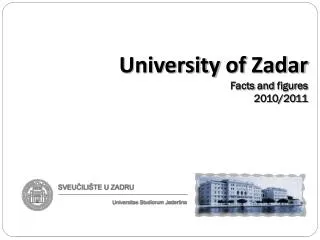 University of Zadar Facts and figures 2010/2011