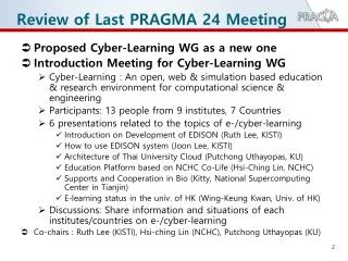 Review of Last PRAGMA 24 Meeting