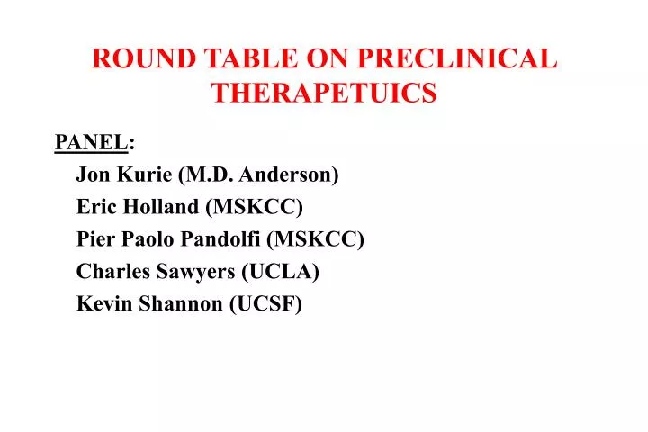 round table on preclinical therapetuics