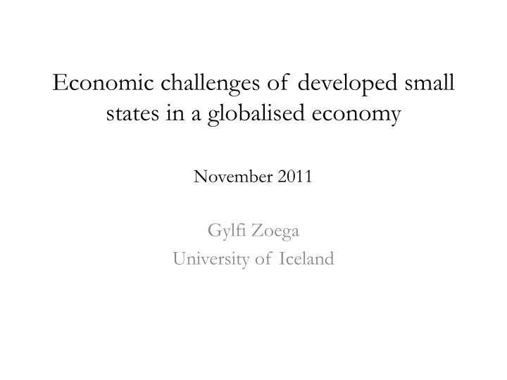 economic challenges of developed small states in a globalised economy november 2011