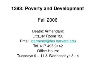 1393: Poverty and Development Fall 2006