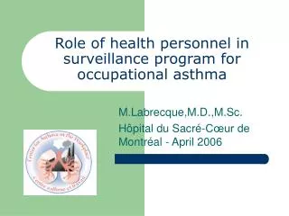 Role of health personnel in surveillance program for occupational asthma