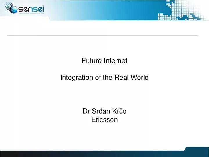 future internet integration of the real world