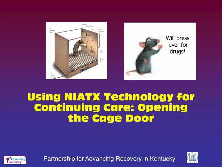using niatx technology for continuing care opening the cage door