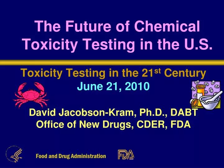 the future of chemical toxicity testing in the u s