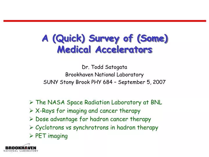 a quick survey of some medical accelerators