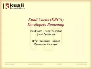 Kuali Coeus (KRCA) Developers Bootcamp