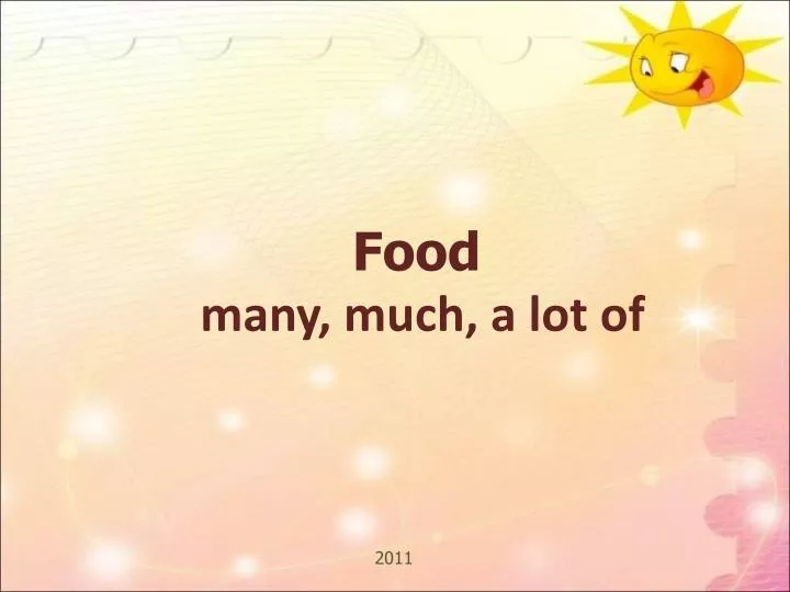 food many much a lot of
