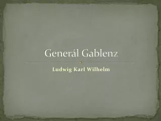 gener l gablenz