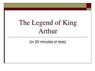 The Legend of King Arthur