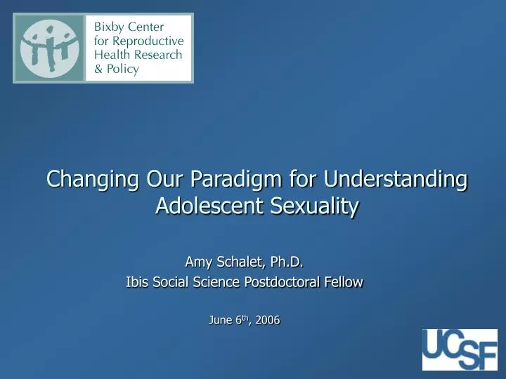 changing our paradigm for understanding adolescent sexuality