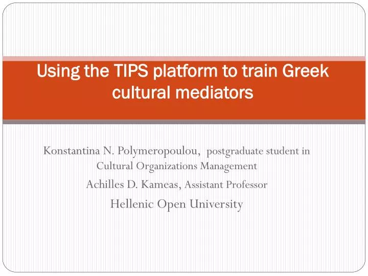 using the tips platform to train greek cultural mediators