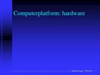 computerplatform hardware