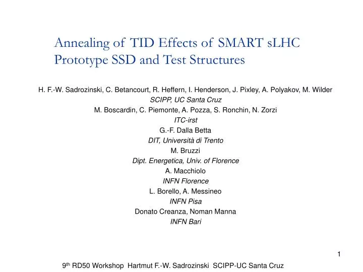 annealing of tid effects of smart slhc prototype ssd and test structures