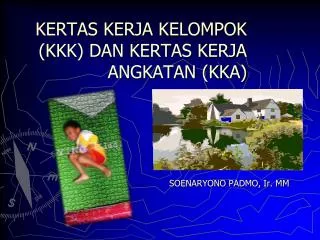 kertas kerja kelompok kkk dan kertas kerja angkatan kka