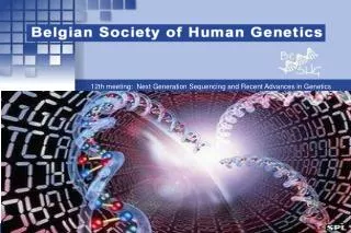 12th meeting: Next Generation Sequencing and Recent Advances in Genetics