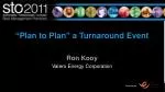 “ Plan to Plan ” a Turnaround Event - slide 1