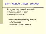 BAB 4. MEDIUM ACCESS SUBLAYER - slide 1