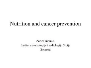 Nutrition and cancer prevention