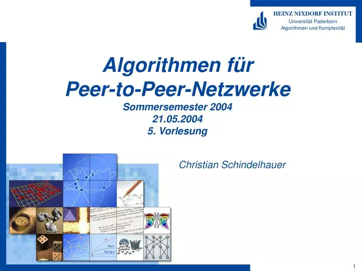algorithmen f r peer to peer netzwerke sommersemester 2004 21 05 2004 5 vorlesung