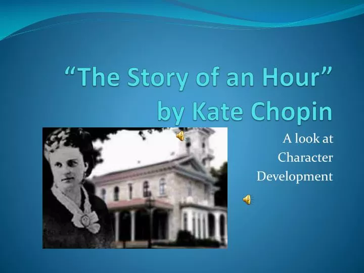 the story of an hour by kate chopin