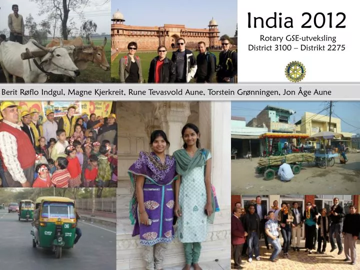india 2012 rotary gse utveksling district 3100 distrikt 2275
