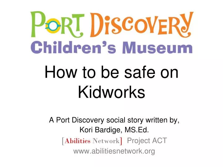 how to be safe on kidworks