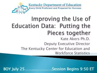 Improving the Use of Education Data: Putting the Pieces together