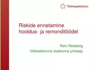 riskide ennetamine hooldus ja remondit del