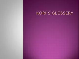 kori s glossery