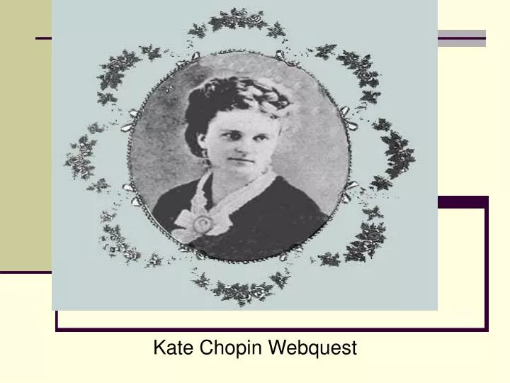 kate chopin webquest