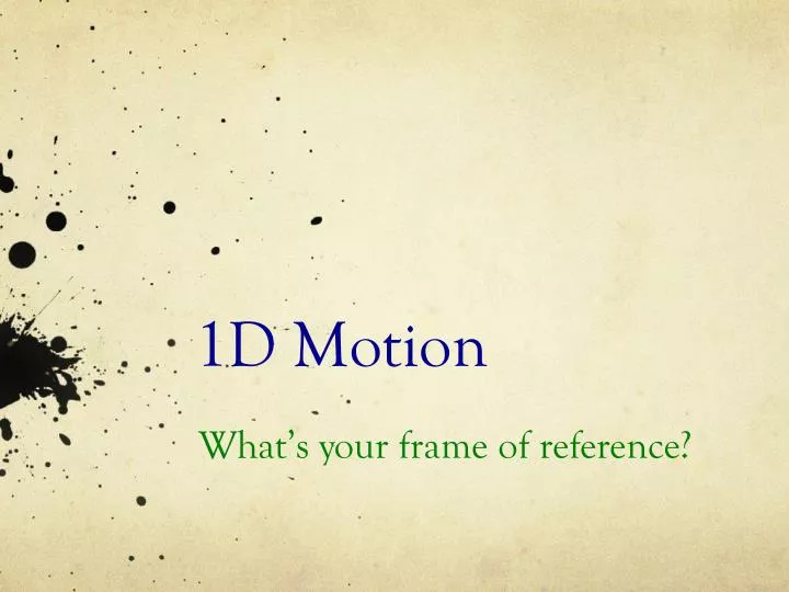 1d motion