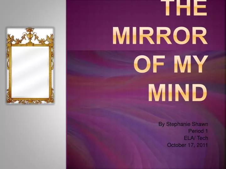 inside the mirror of my mind
