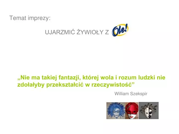 temat imprezy ujarzmi ywio y z