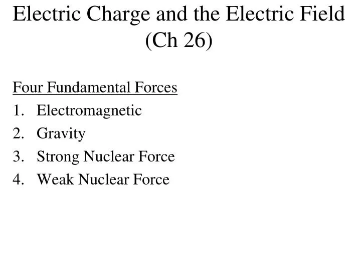electric charge and the electric field ch 26