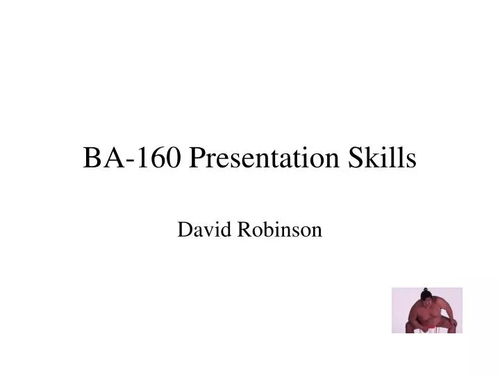 ba 160 presentation skills