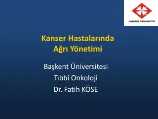 kanser hastalar nda a r y netimi