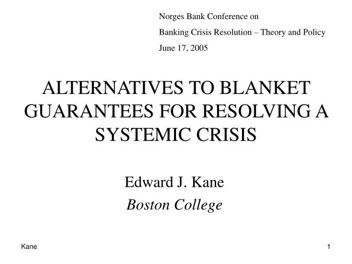 alternatives to blanket guarantees for resolving a systemic crisis