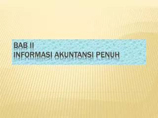 bab ii informasi akuntansi penuh