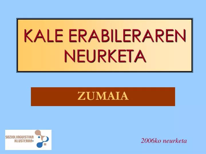 kale erabileraren neurketa