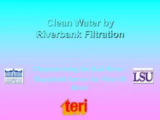 Clean Water by Riverbank Filtration