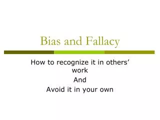 Bias and Fallacy