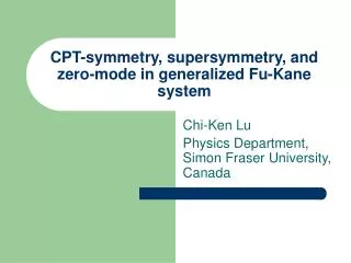 CPT-symmetry, supersymmetry, and zero-mode in generalized Fu-Kane system