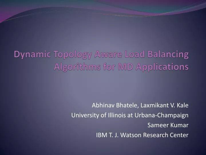 dynamic topology aware load balancing algorithms for md applications