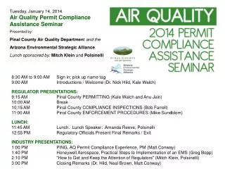 Tuesday, January 14, 2014 Air Quality Permit Compliance Assistance Seminar Presented by: